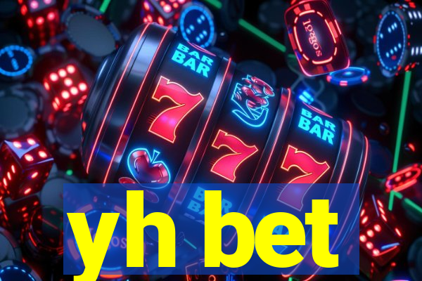 yh bet